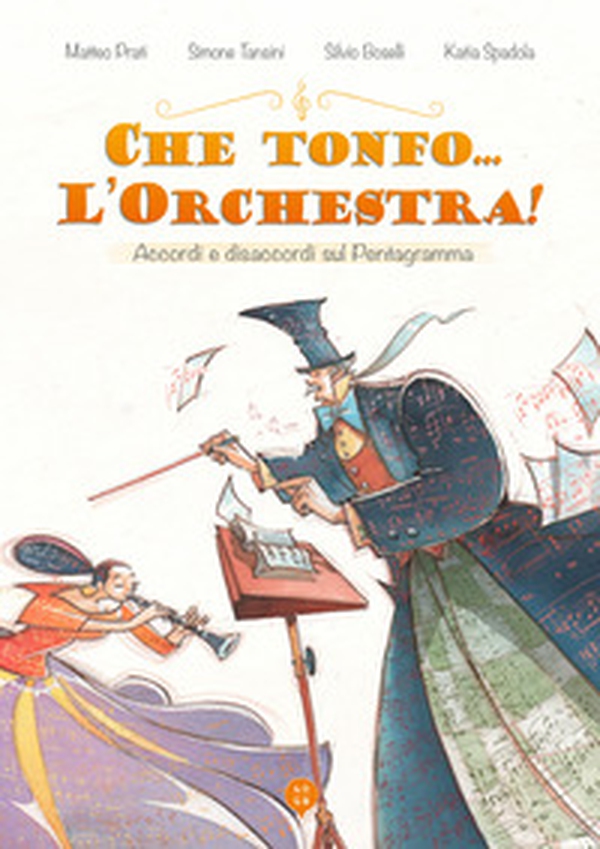 Che tonfo... l'orchestra! Accordi e disaccordi sul pentagramma - Librerie.coop Che tonfo... l'orchestra! Accordi e disaccordi sul pentagramma - Librerie.coop