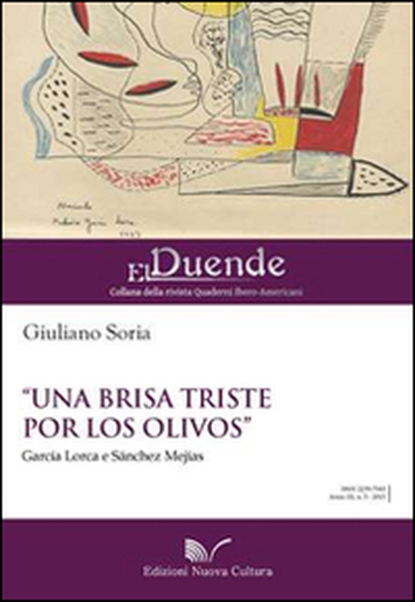 «Una brisa triste por los olivos» García Lorca e Sànchez Mejías - Librerie.coop «Una brisa triste por los olivos» García Lorca e Sànchez Mejías - Librerie.coop