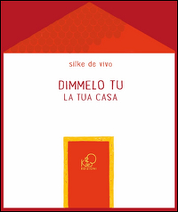 Dimmelo tu... La tua casa - Librerie.coop Dimmelo tu... La tua casa - Librerie.coop