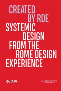 Roma Design Experience 2024. Systemic Design From the Rome Design Experience - Librerie.coop