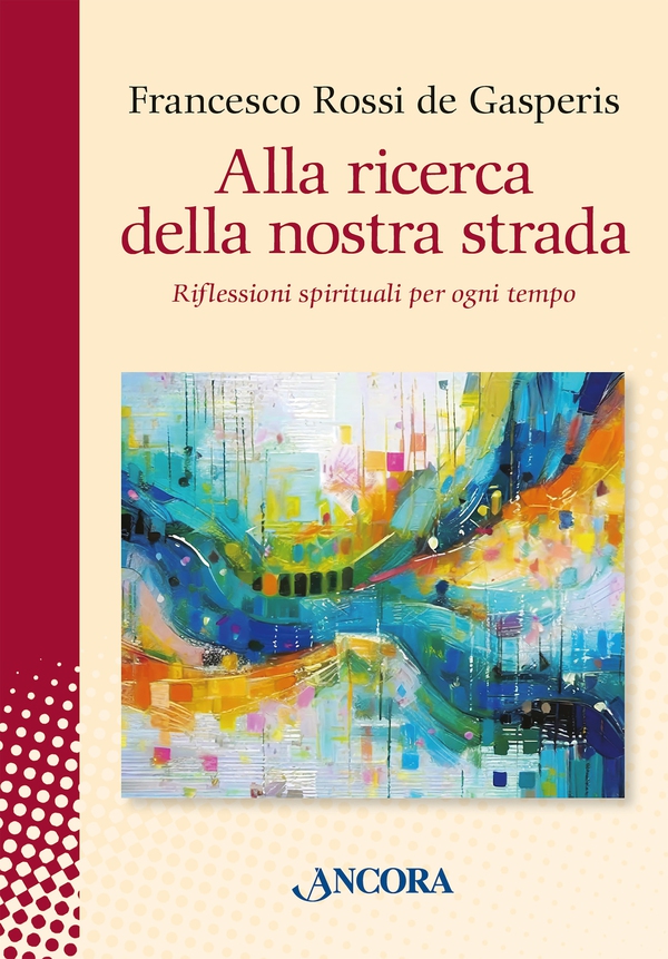 Alla ricerca della nostra strada - Librerie.coop Alla ricerca della nostra strada - Librerie.coop