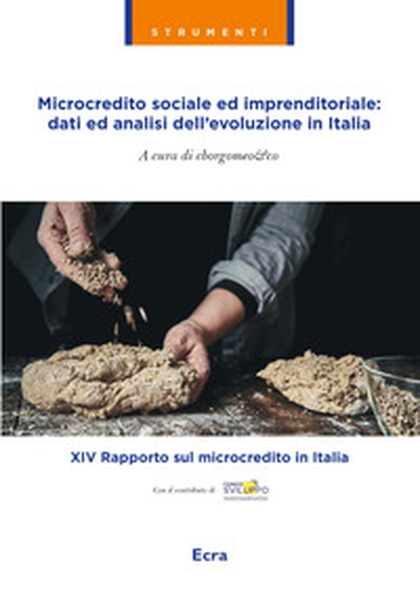 Microcredito sociale ed imprenditoriale: dati analisi dell'evoluzione in Italia - Librerie.coop Microcredito sociale ed imprenditoriale: dati analisi dell'evoluzione in Italia - Librerie.coop