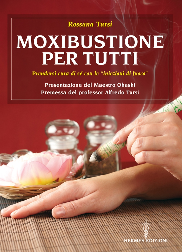 Moxibustione per tutti - Librerie.coop Moxibustione per tutti - Librerie.coop