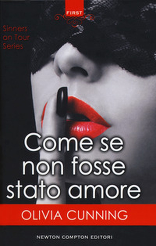 Come se non fosse stato amore. Sinners on tour series - Librerie.coop Come se non fosse stato amore. Sinners on tour series - Librerie.coop