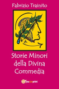 Storie minori della Divina Commedia - Librerie.coop