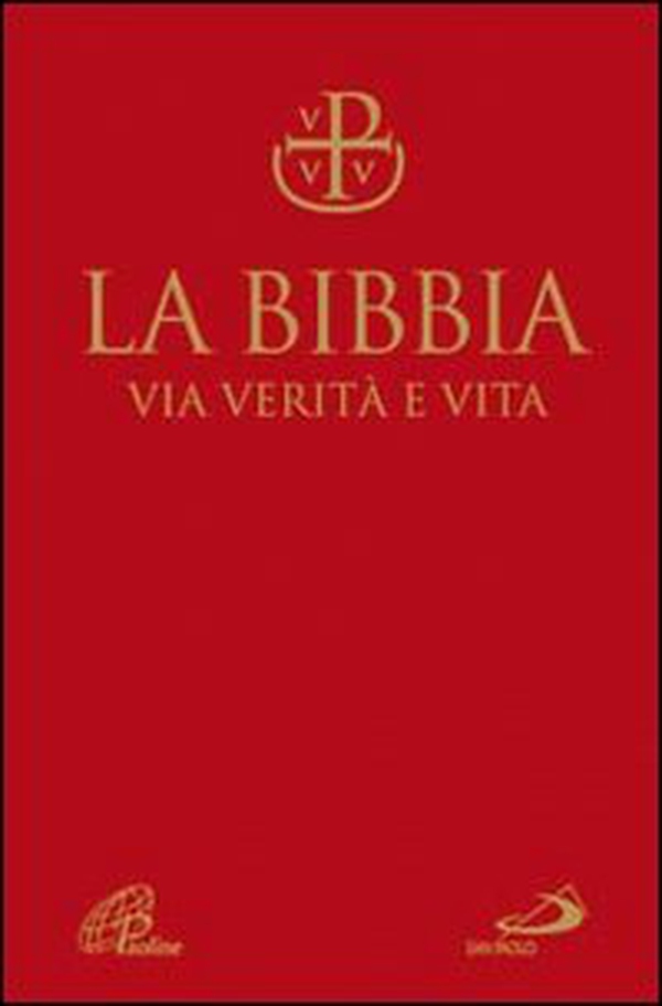 La Bibbia. Via verità e vita. Nuova versione ufficiale della CEI - Librerie.coop La Bibbia. Via verità e vita. Nuova versione ufficiale della CEI - Librerie.coop