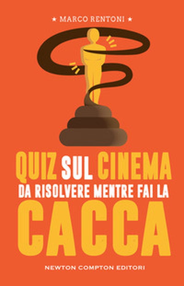Quiz sul cinema da risolvere mentre fai la cacca - Librerie.coop Quiz sul cinema da risolvere mentre fai la cacca - Librerie.coop