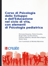 Corso di psicologia dello sviluppo e dell'educazione con elementi di psicologia pediatrica - Librerie.coop