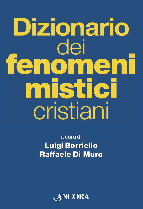 Dizionario dei fenomeni mistici cristiani - Librerie.coop Dizionario dei fenomeni mistici cristiani - Librerie.coop