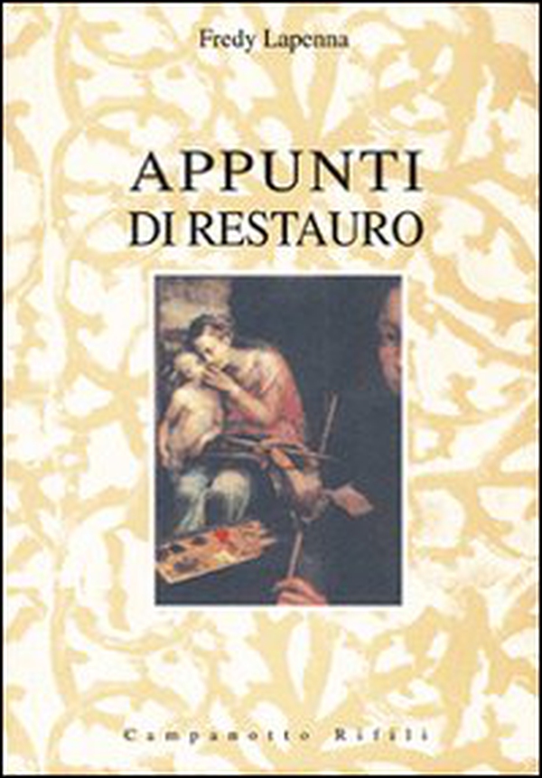 Appunti di restauro - Librerie.coop Appunti di restauro - Librerie.coop