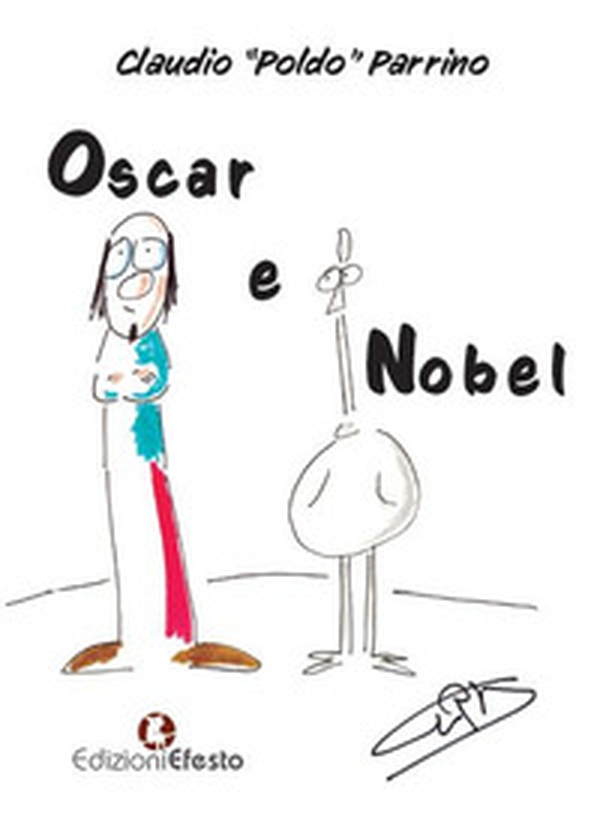 Oscar e Nobel - Librerie.coop Oscar e Nobel - Librerie.coop