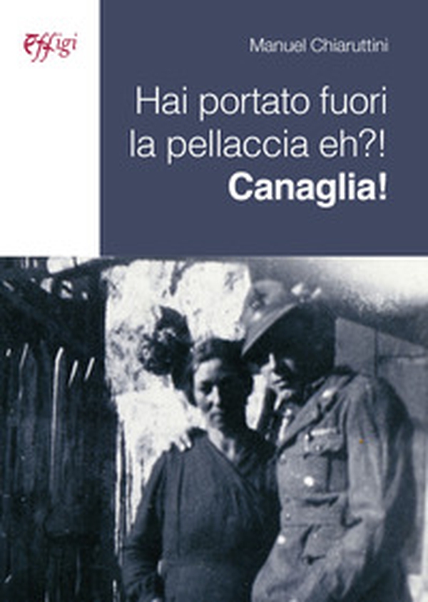 Hai portato fuori la pellaccia eh?! Canaglia! - Librerie.coop Hai portato fuori la pellaccia eh?! Canaglia! - Librerie.coop