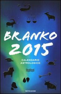 Calendario astrologico 2015. Guida giornaliera segno per segno - Librerie.coop