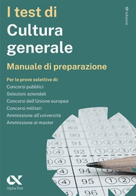 I test di cultura generale. Manuale di preparazione - Librerie.coop