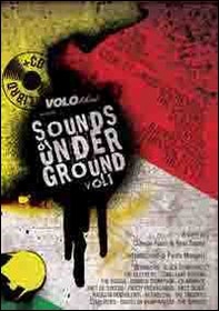 Sounds of underground. Garage, Punk R & R, Rockabilly - Vol. 1 - Librerie.coop