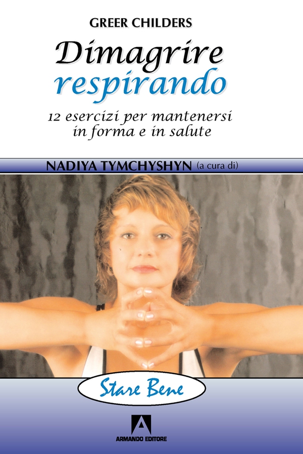 Dimagrire respirando. 12 esercizi per mantenersi in forma e in salute - Librerie.coop Dimagrire respirando. 12 esercizi per mantenersi in forma e in salute - Librerie.coop