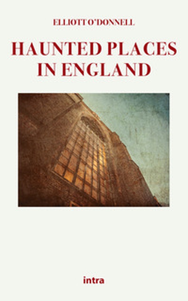 Haunted places in England - Librerie.coop Haunted places in England - Librerie.coop