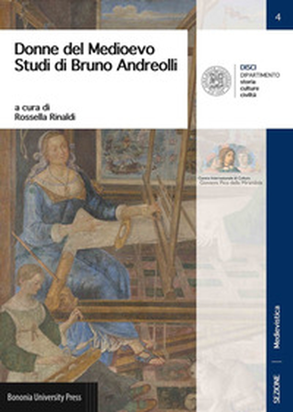Donne del Medioevo. Studi di Bruno Andreolli - Librerie.coop Donne del Medioevo. Studi di Bruno Andreolli - Librerie.coop