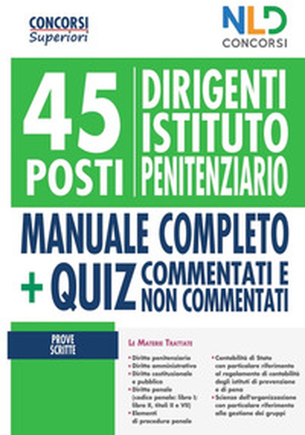 45 dirigenti istituto penitenziario. Manuale completo + Quiz per la preparazione al concorso - Librerie.coop 45 dirigenti istituto penitenziario. Manuale completo + Quiz per la preparazione al concorso - Librerie.coop