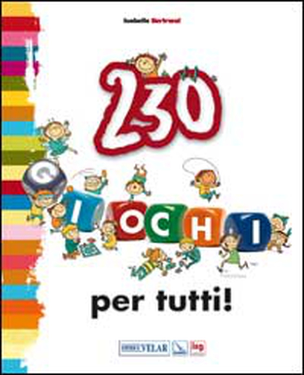 230 giochi per tutti! - Librerie.coop 230 giochi per tutti! - Librerie.coop