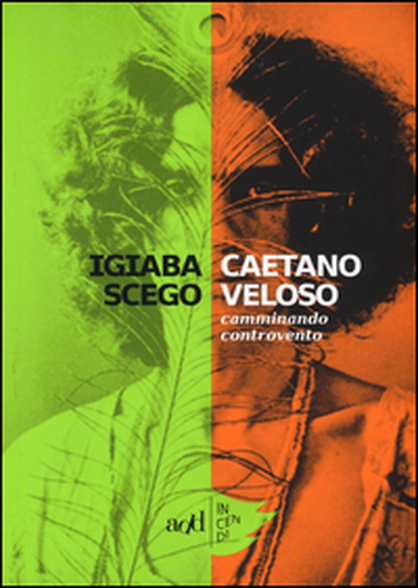 Caetano Veloso. Camminando controvento - Librerie.coop Caetano Veloso. Camminando controvento - Librerie.coop