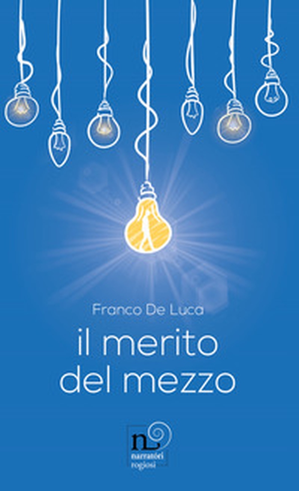 Il merito del mezzo - Librerie.coop Il merito del mezzo - Librerie.coop