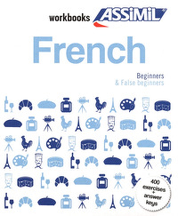 French. Workbook. False beginners - Librerie.coop French. Workbook. False beginners - Librerie.coop