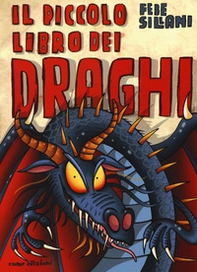 Il piccolo libro dei draghi. Piccoli libri mostruosi - Librerie.coop