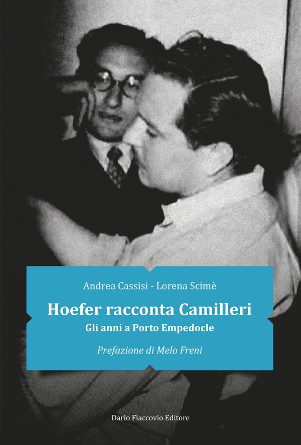 Hoefer racconta Camilleri: gli anni a Porto Empedocle - Librerie.coop Hoefer racconta Camilleri: gli anni a Porto Empedocle - Librerie.coop
