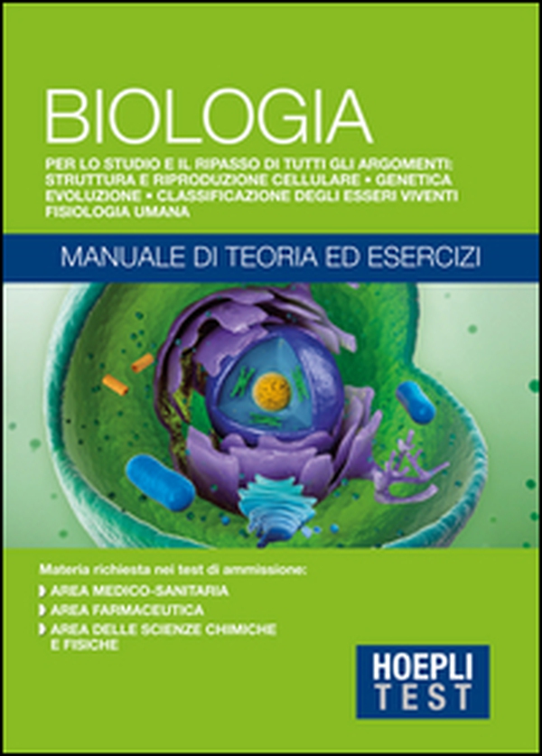 Hoepli Test. Biologia. Manuale di teoria ed esercizi - Librerie.coop Hoepli Test. Biologia. Manuale di teoria ed esercizi - Librerie.coop