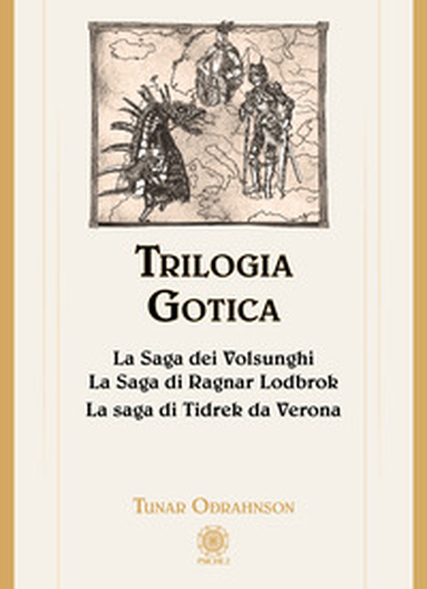 Trilogia gotica: La saga dei Volsunghi-La Saga di Ragnar Lodbrok-La saga di Tidrek da Verona - Librerie.coop Trilogia gotica: La saga dei Volsunghi-La Saga di Ragnar Lodbrok-La saga di Tidrek da Verona - Librerie.coop