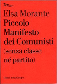 Piccolo manifesto dei comunisti (senza classe né partito) - Librerie.coop