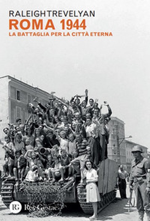 Roma 1944. La battaglia per la Città eterna - Librerie.coop Roma 1944. La battaglia per la Città eterna - Librerie.coop