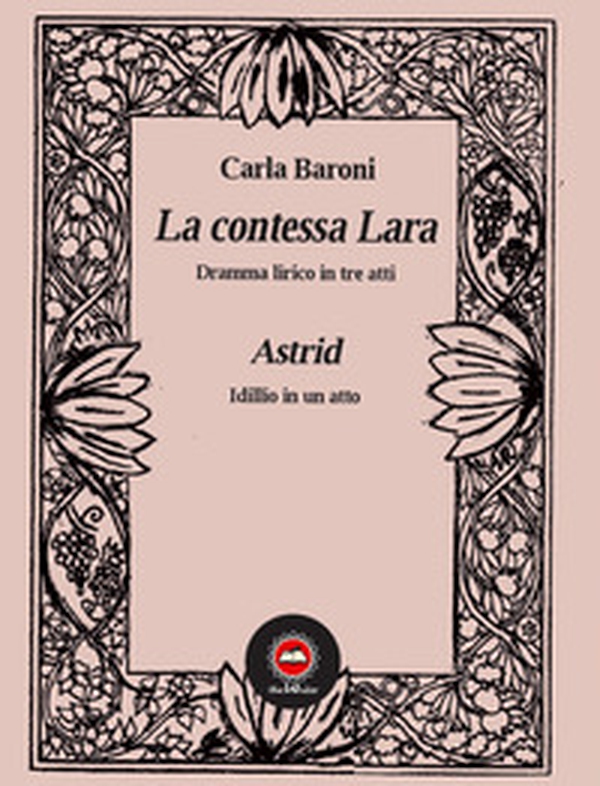 La contessa Lara-Astrid - Librerie.coop La contessa Lara-Astrid - Librerie.coop