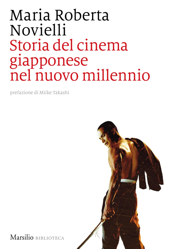 Storia del cinema giapponese nel nuovo millennio - Librerie.coop Storia del cinema giapponese nel nuovo millennio - Librerie.coop