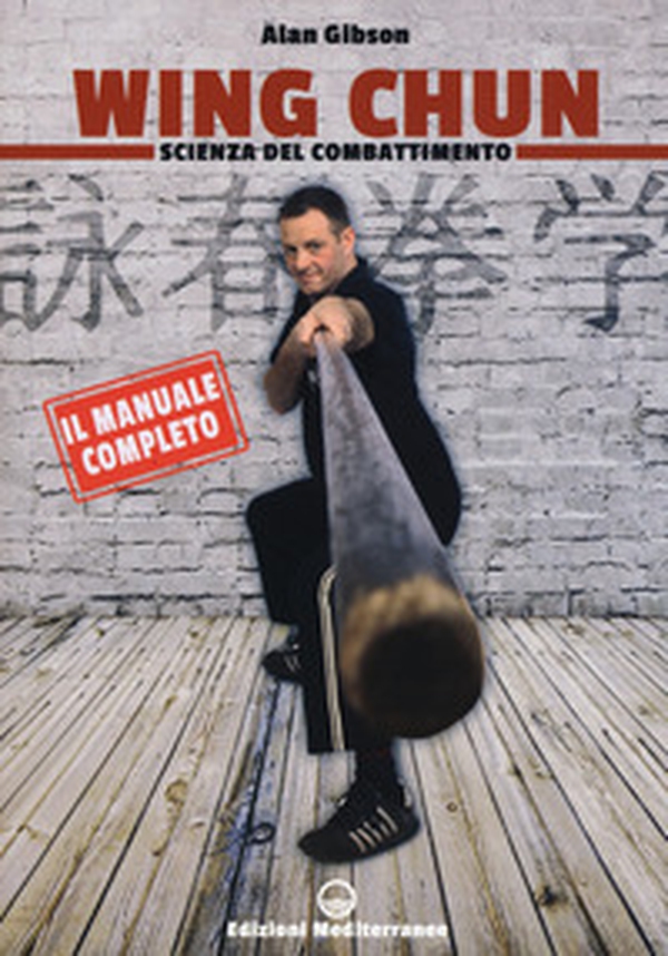 Wing Chun. Scienza del combattimento - Librerie.coop Wing Chun. Scienza del combattimento - Librerie.coop