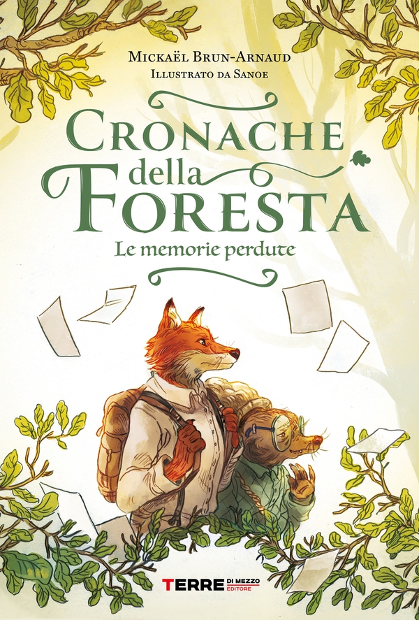 Cronache della foresta. Le memorie perdute - Librerie.coop Cronache della foresta. Le memorie perdute - Librerie.coop