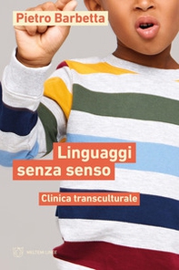 Linguaggi senza senso. Clinica transculturale - Librerie.coop