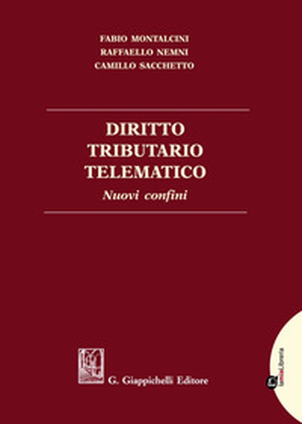 Diritto tributario telematico. Nuovi confini - Librerie.coop Diritto tributario telematico. Nuovi confini - Librerie.coop