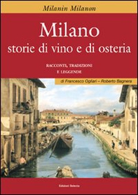 Milano. Storie di vino e osteria - Librerie.coop