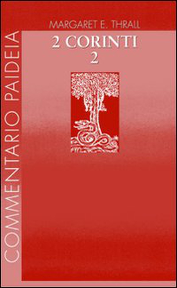 Seconda Lettera ai corinti - Vol. 2 - Librerie.coop Seconda Lettera ai corinti - Vol. 2 - Librerie.coop