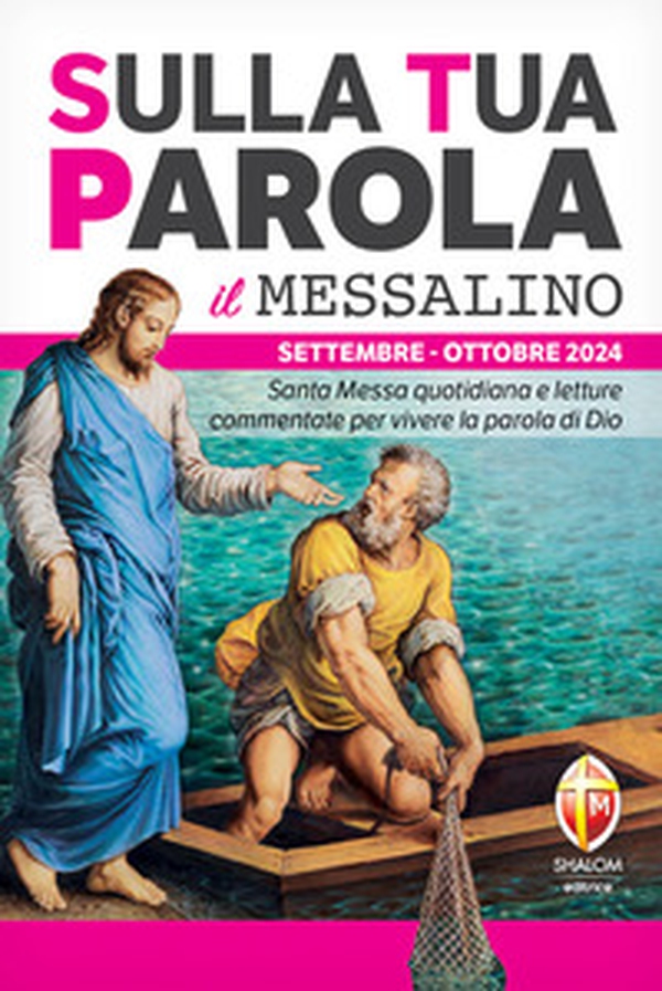 Sulla tua parola. Messalino. Santa messa quotidiana e letture commentate per vivere la parola di Dio. Settembre-ottobre 2024 - Librerie.coop Sulla tua parola. Messalino. Santa messa quotidiana e letture commentate per vivere la parola di Dio. Settembre-ottobre 2024 - Librerie.coop