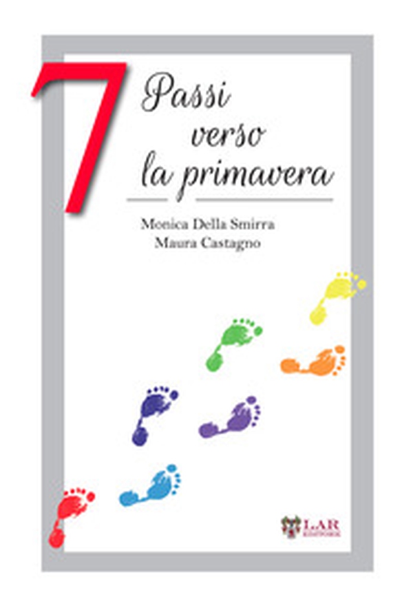 7 passi verso la primavera - Librerie.coop 7 passi verso la primavera - Librerie.coop