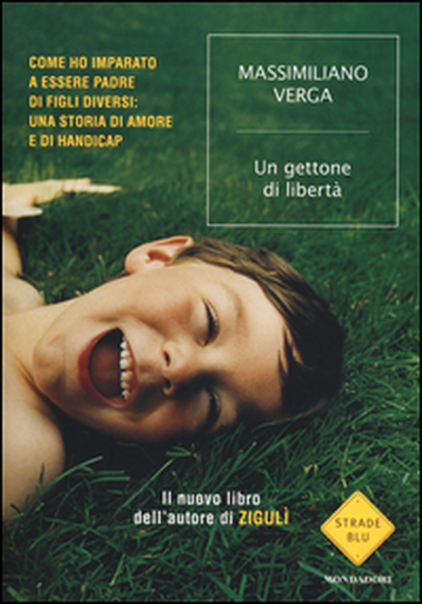 Un gettone di libertà. Come ho imparato a essere padre di figli diversi: una storia di amore e di handicap - Librerie.coop Un gettone di libertà. Come ho imparato a essere padre di figli diversi: una storia di amore e di handicap - Librerie.coop