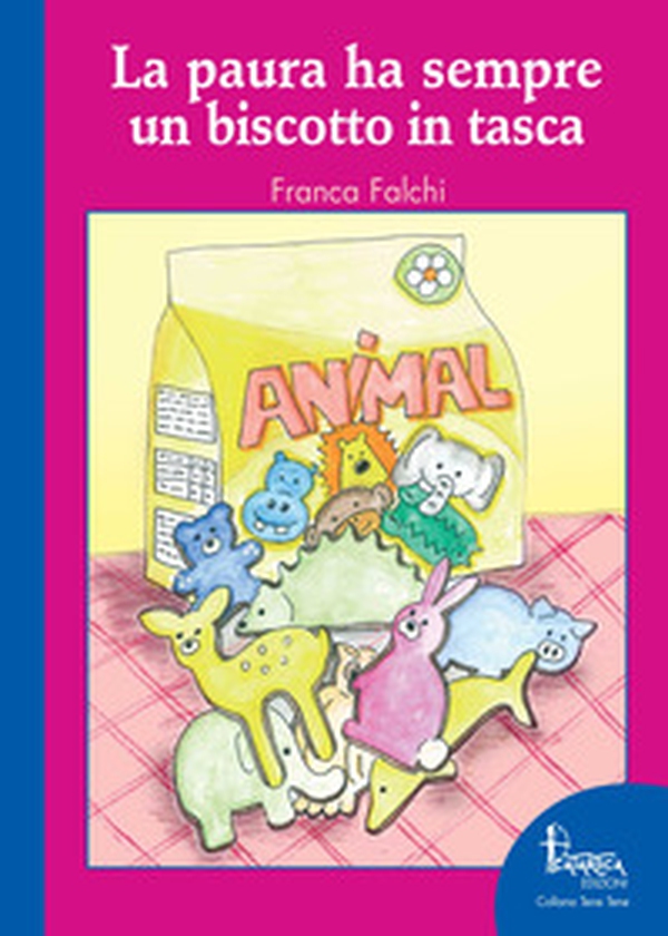 La paura ha sempre un biscotto in tasca - Librerie.coop La paura ha sempre un biscotto in tasca - Librerie.coop