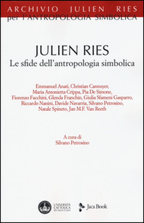 Julien Ries. Le sfide dell'antropologia simbolica - Librerie.coop Julien Ries. Le sfide dell'antropologia simbolica - Librerie.coop