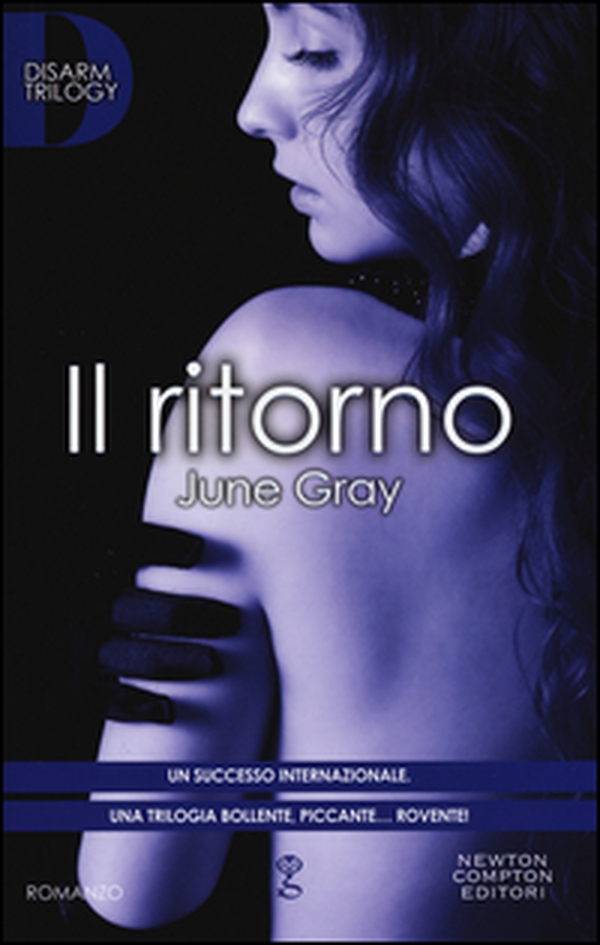 Il ritorno. Disarm trilogy - Librerie.coop Il ritorno. Disarm trilogy - Librerie.coop