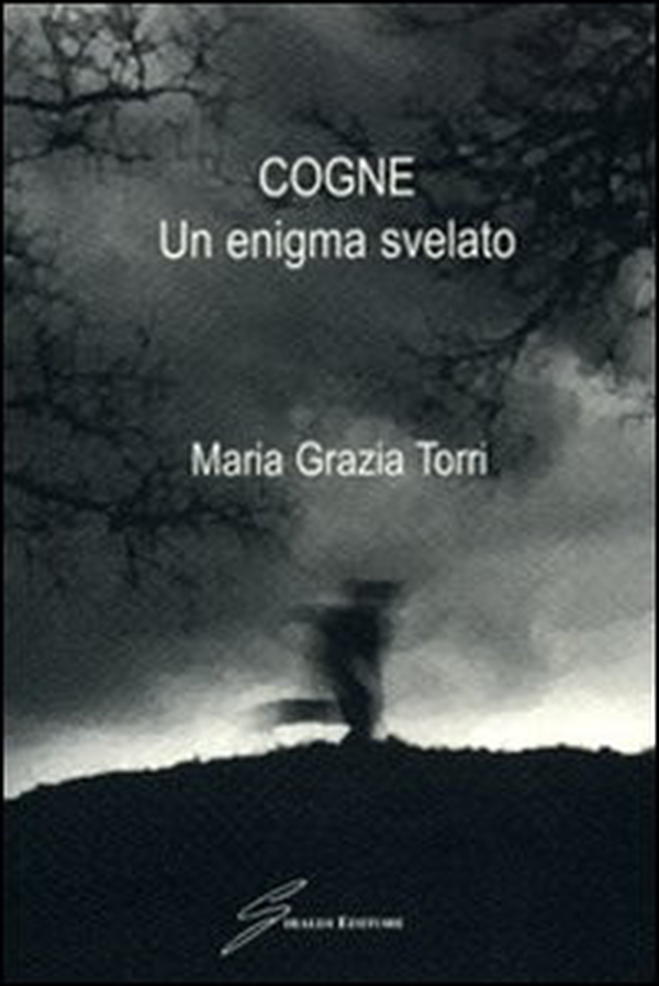 Cogne. Un enigma svelato - Librerie.coop Cogne. Un enigma svelato - Librerie.coop