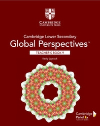 Cambridge lower secondary global perspectives. Stage 9. Teacher's Book - Librerie.coop