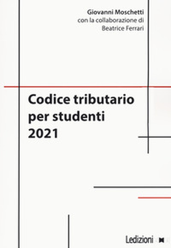 Codice tributario per studenti 2021 - Librerie.coop Codice tributario per studenti 2021 - Librerie.coop